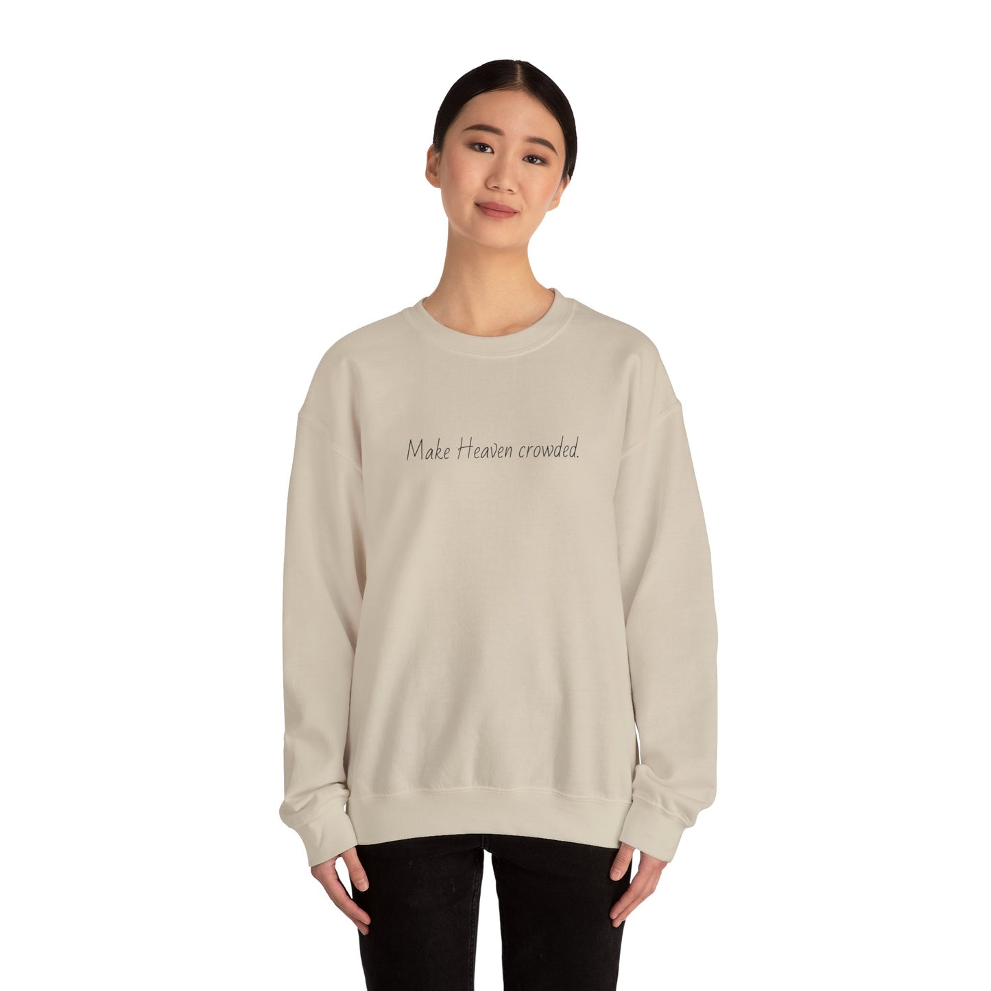 Make Heaven Crowded Crewneck Sweatshirt
