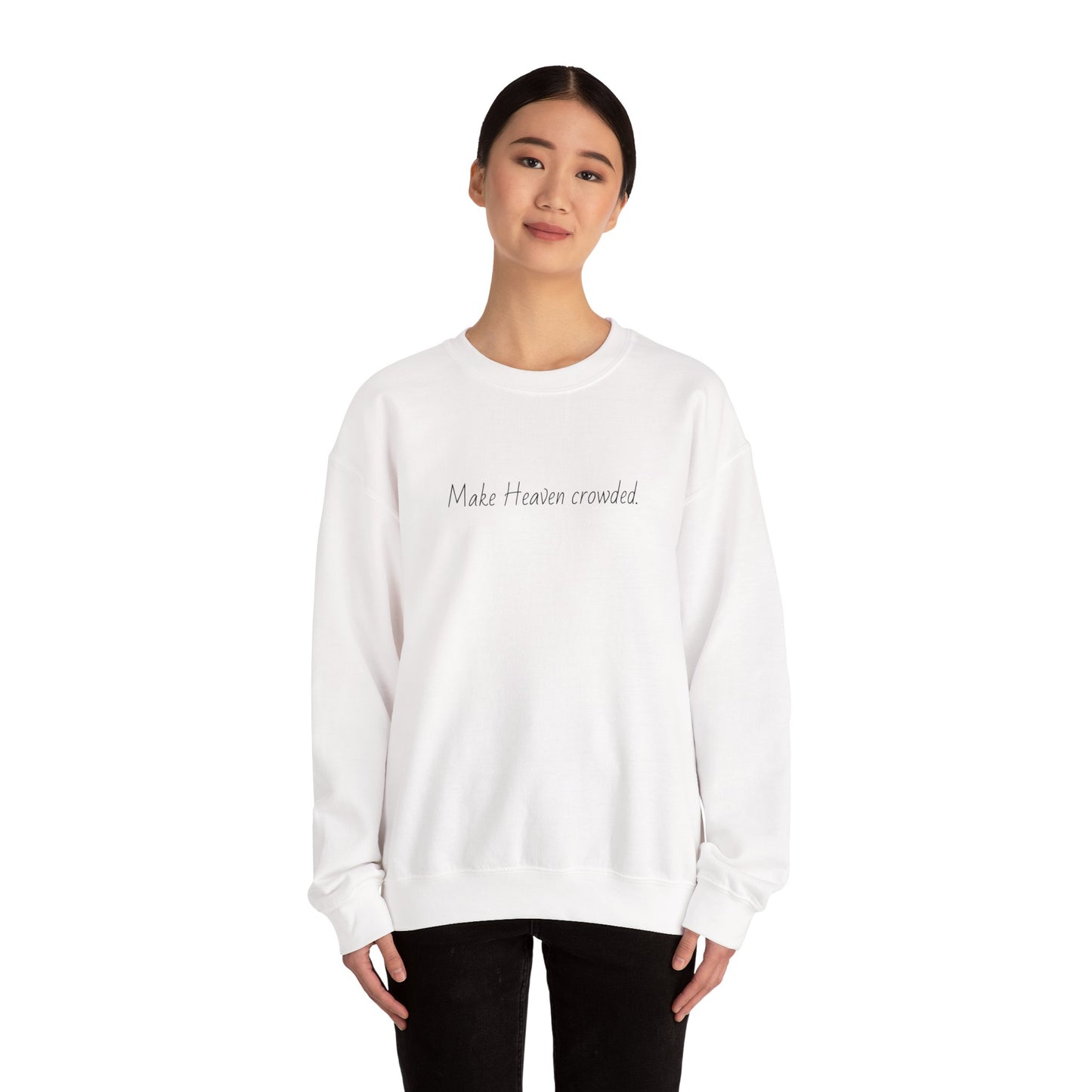 Make Heaven Crowded Crewneck Sweatshirt